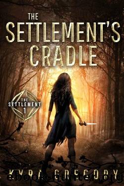 The Settlement's Cradle by Kyra Gregory