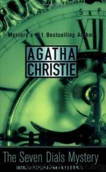 The Seven Dials Mystery by Christie Agatha