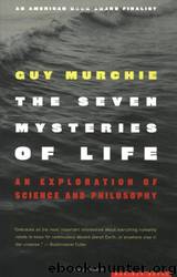 The Seven Mysteries of Life by Guy Murchie