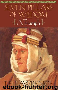 The Seven Pillars of Wisdom by T.E. Lawrence
