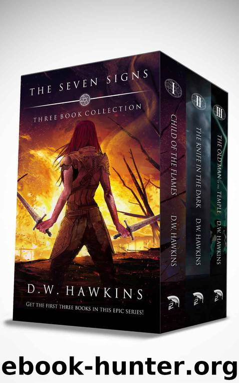The Seven Signs: Three Book Collection by D.W. Hawkins