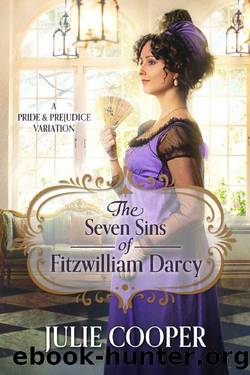 The Seven Sins of Fitzwilliam Darcy: A Pride and Prejudice Variation by Julie Cooper