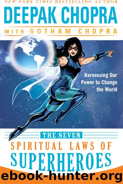 The Seven Spiritual Laws of Superheroes by Deepak Chopra