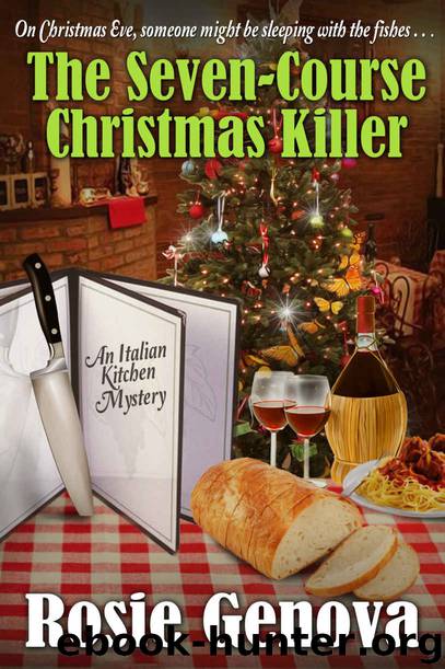 The Seven-Course Christmas Killer: A Holiday Novella from the Italian Kitchen (An Italian Kitchen Mystery) by Rosie Genova