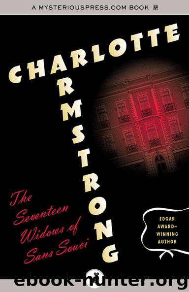 The Seventeen Widows of Sans Souci by Charlotte Armstrong