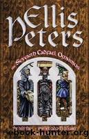 The Seventh Cadfael Omnibus: The Holy Thief  Brother Cadfael's Penance  a Rare Benedictine by Peters Ellis