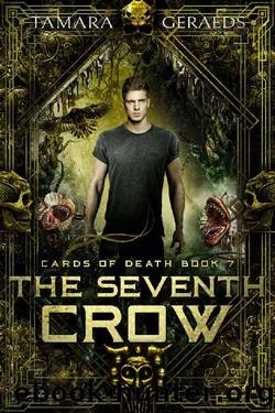 The Seventh Crow: a supernatural urban fantasy action adventure (Cards of Death book 7) by Tamara Geraeds