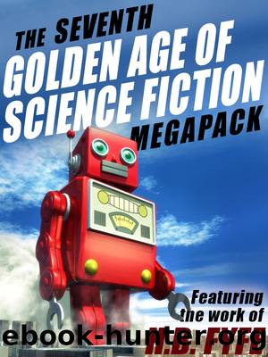 The Seventh Golden Age of Science Fiction MEGAPACK â¢: H.B. Fyfe by H.B. Fyfe