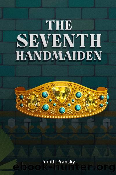 The Seventh Handmaiden by Judith Pransky