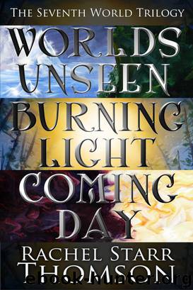 The Seventh World Trilogy omnibus by Rachel Starr Thomson