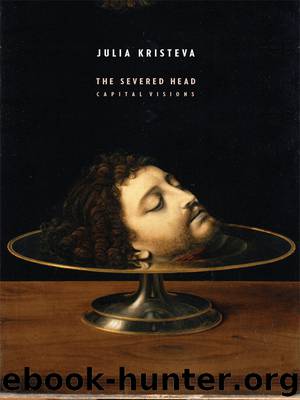 The Severed Head by Julia Kristeva