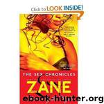 The Sex Chronicles by Zane