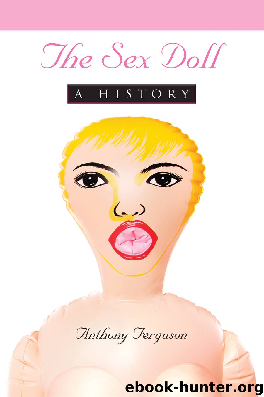 The Sex Doll by Anthony Ferguson