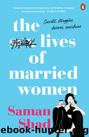 The Sex Lives of Married Women by Saman Shad