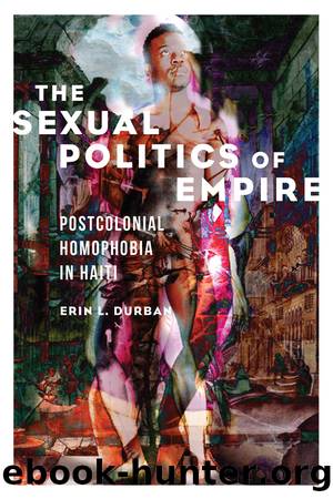 The Sexual Politics of Empire by Durban Erin L.;