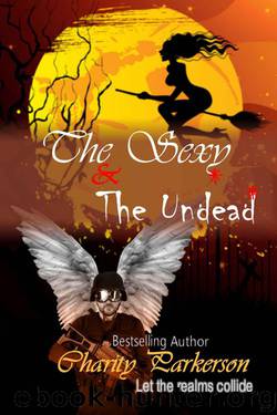 The Sexy & The Undead by Charity Parkerson