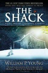 The Shack by William P Young