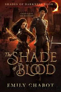 The Shade of Blood (Shades of Darkness Book 2) by Emily Chabot
