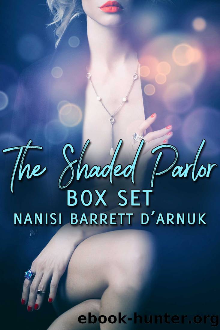 The Shaded Parlor Box Set by Nanisi Barrett D'Arnuk