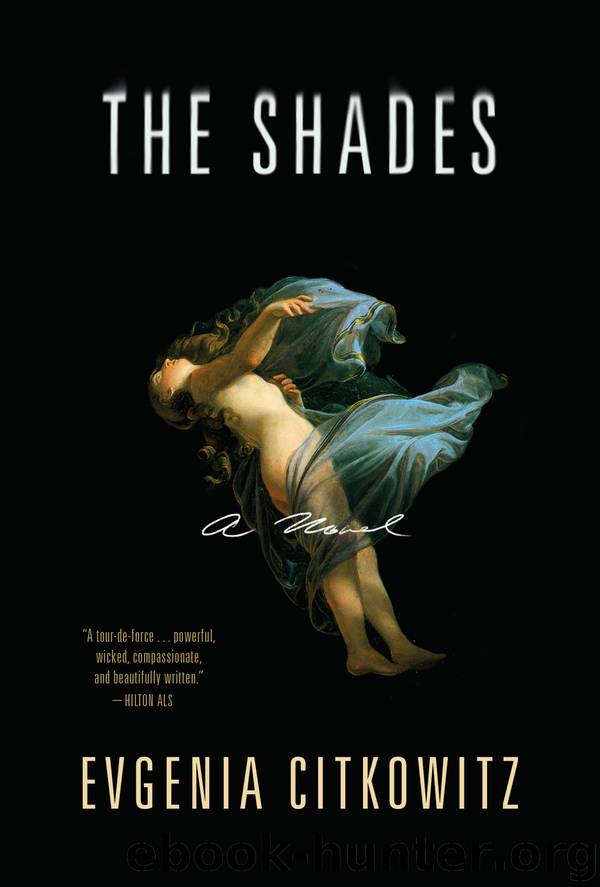 The Shades by Evgenia Citkowitz