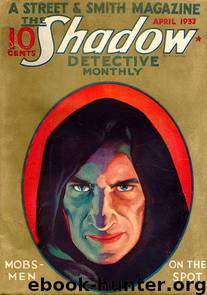 The Shadow - 009 - Mobsmen on the Spot by Maxwell Grant