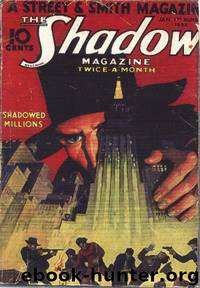 The Shadow - 021 - Shadowed Millions by Maxwell Grant