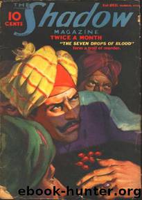 The Shadow - 115 - The Seven Drops Of Blood by Maxwell Grant