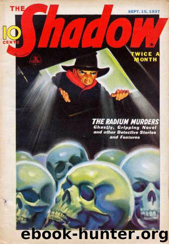 The Shadow - 134 - The Radium Murders by Maxwell Grant