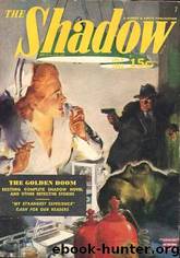 The Shadow - 269 - The Golden Doom by Maxwell Grant