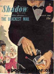 The Shadow - 306 - The Blackest Mail by Maxwell Grant