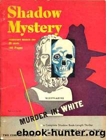 The Shadow - 312 - Murder in White by Maxwell Grant