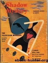 The Shadow - 318 - The Television Murders by Maxwell Grant