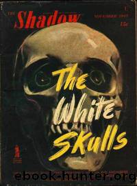 The Shadow 297 The White Skulls by Maxwell Grant