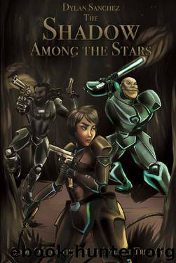 The Shadow Among The Stars by Dylan Sanchez