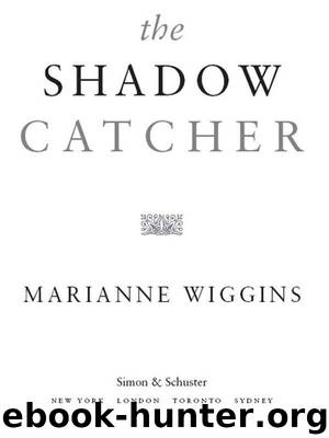 The Shadow Catcher by Wiggins Marianne