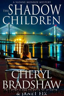 The Shadow Children (Sloane & Maddie, Peril Awaits Book 2) by Cheryl Bradshaw & Janet Fix