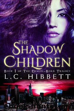 The Shadow Children (The Demon-Born Trilogy Book 1) by L.C. Hibbett
