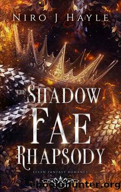 The Shadow Fae Rhapsody: Elven Fantasy Romance by Niro J Hayle