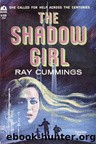 The Shadow Girl (1962) by Ray Cummings