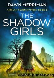 The Shadow Girls by Dawn Merriman