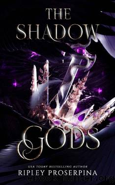 The Shadow Gods (Rebels and Curses Book 2) by Ripley Proserpina