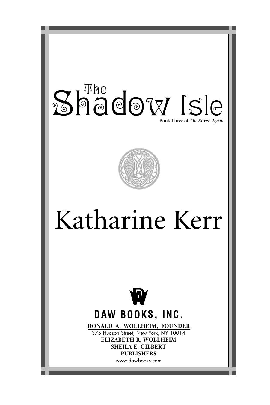 The Shadow Isle by Katharine Kerr
