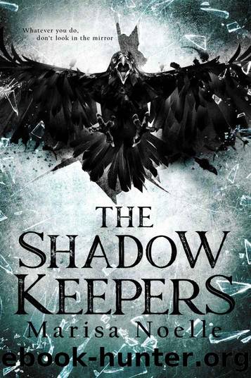 The Shadow Keepers by Marisa Noelle & Marisa Noelle