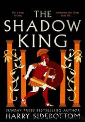 The Shadow King by Harry Sidebottom