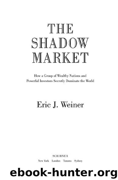 The Shadow Market by Eric J.Weiner