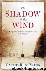 The Shadow Of The Wind by Carlos Ruiz Zafón