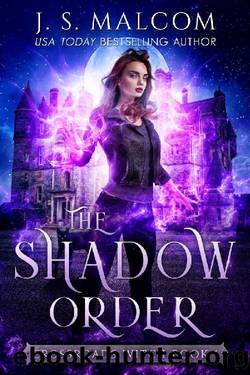 The Shadow Order (Crossroads Witch Book 1) by J.S. Malcom