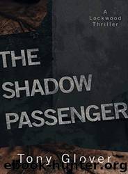 The Shadow Passenger by Tony Glover