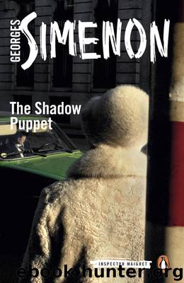 The Shadow Puppet by Georges Simenon; Translated by Ros Schwartz