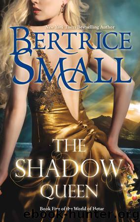The Shadow Queen by Bertrice Small & Bertrice Small